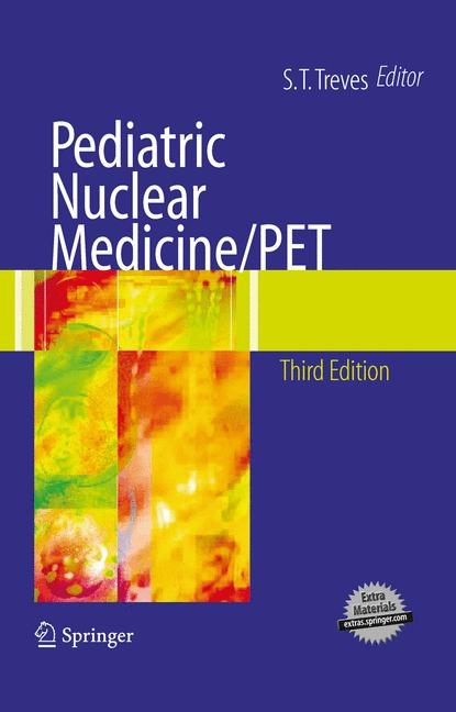Pediatric Nuclear Medicine/ PET - S. T. Treves