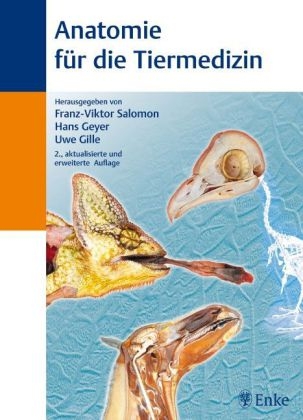 Anatomie für die Tiermedizin - Franz-Viktor Salomon, Hans Geyer, Uwe Gille