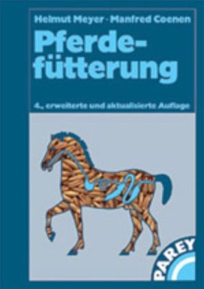 Pferdefütterung - Helmut Meyer, Manfred Coenen