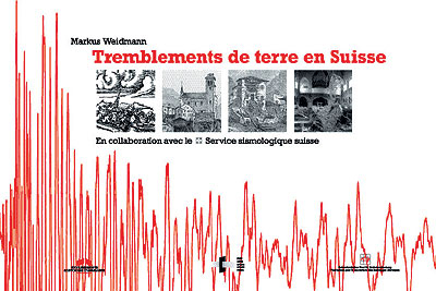 Tremblements de Terre en Suisse - Markus Weidmann