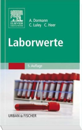 Laborwerte - Arno J Dormann, Claus Luley, Christian Heer