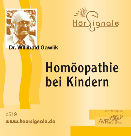 Homöopathie bei Kindern - Willibald Gawlik