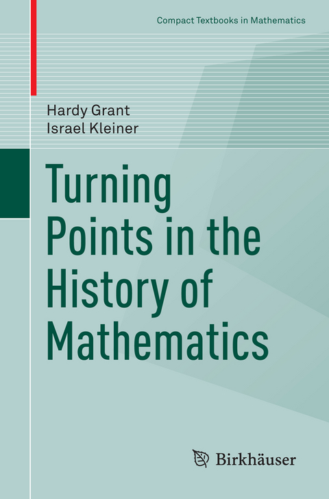 Turning Points in the History of Mathematics - Hardy Grant, Israel Kleiner