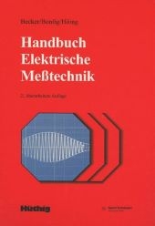 Handbuch Elektrische Meßtechnik - Wolf-Jürgen Becker, K.W. Bonfig, Klaus Höing