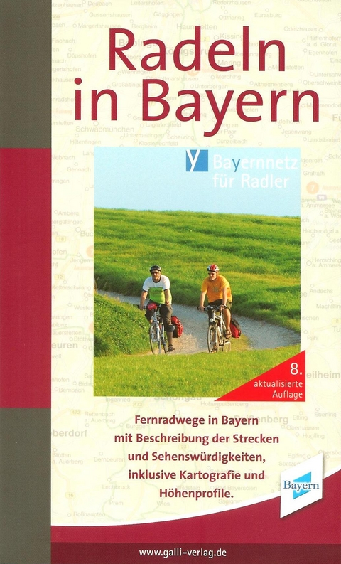"Radeln in Bayern" 120 Radfernwege in Bayern, 1:400.000