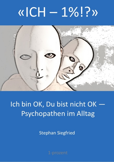 'ICH – 1%!?' - Stephan Siegfried