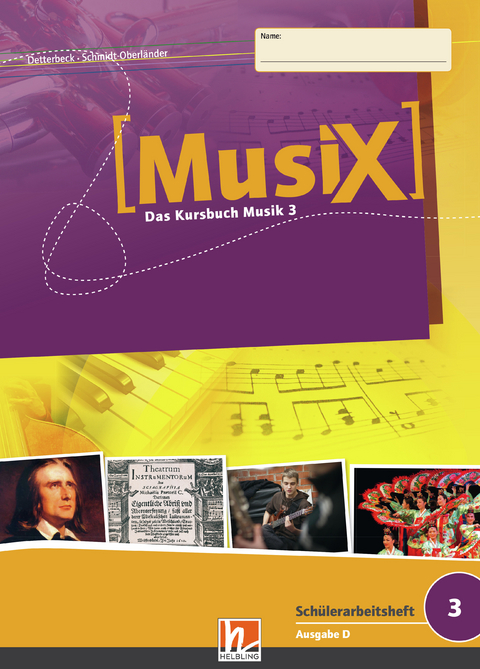 MusiX 3 (Ausgabe ab 2011) Schülerarbeitsheft 3 - Markus Detterbeck, Gero Schmidt-Oberländer