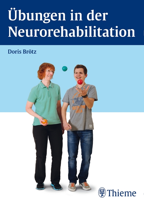 Übungen in der Neurorehabilitation - Doris Brötz