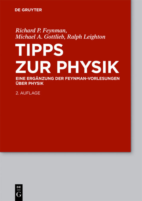 Feynman-Vorlesungen über Physik / Tipps zur Physik - Richard P. Feynman, Michael A. Gottlieb, Ralph Leighton