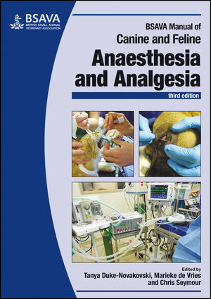 BSAVA Manual of Canine and Feline Anaesthesia and Analgesia - 