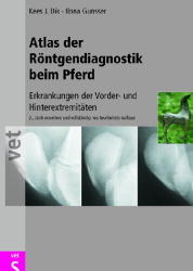 Atlas der Röntgendiagnostik beim Pferd - Kees J Dik; Ilona Gunsser
