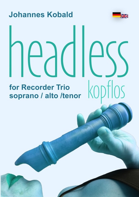 headless (kopflos) - Johannes Kobald