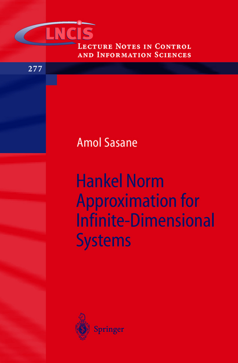 Hankel Norm Approximation for Infinite-Dimensional Systems - A. Sasane