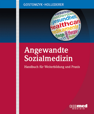 Angewandte Sozialmedizin - Johannes G. Gostomzyk; Alfons Hollederer