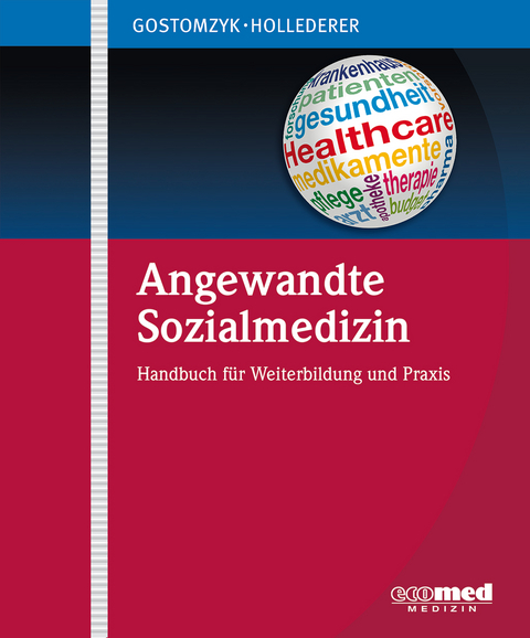 Angewandte Sozialmedizin - Johannes G. Gostomzyk, Alfons Hollederer