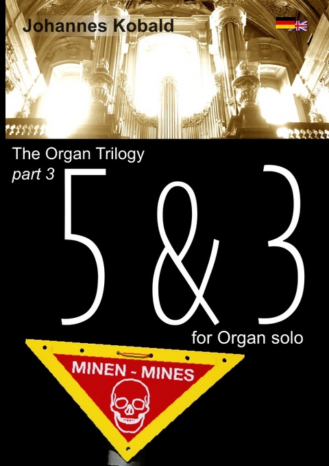 The Organ Trilogy / 5 &amp; 3 - Johannes Kobald