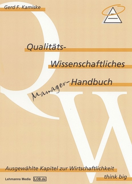 Qualitäts-Wissenschaftliches Manager Handbuch - Gerd Kamiske