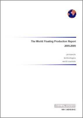 The World Floating Production Report - Steve Robertson