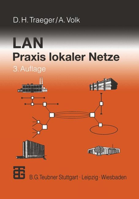 LAN Praxis lokaler Netze - Dirk H Traeger, Andreas Volk