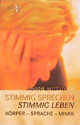 Stimmig sprechen - stimmig leben - Sabine Wittstock