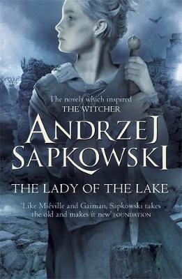Lady of the Lake -  Andrzej Sapkowski