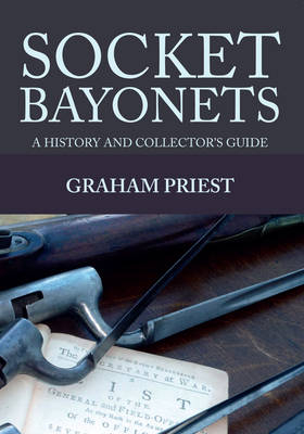 Socket Bayonets -  Graham Priest