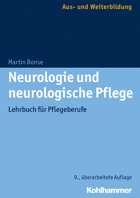 Neurologie und neurologische Pflege - Martin Bonse