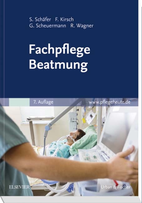 Fachpflege Beatmung - Sigrid Schäfer, Frank Kirsch, Gottfried Scheuermann, Rainer Wagner