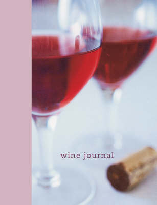 Wine Journal - Nicolle Croft, Mary Dowey, Jonathan Ray
