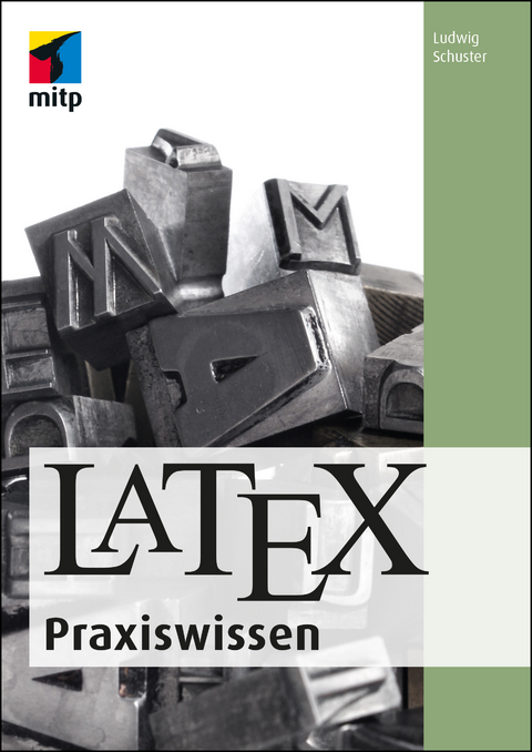 LaTeX Praxiswissen - Ludwig Schuster