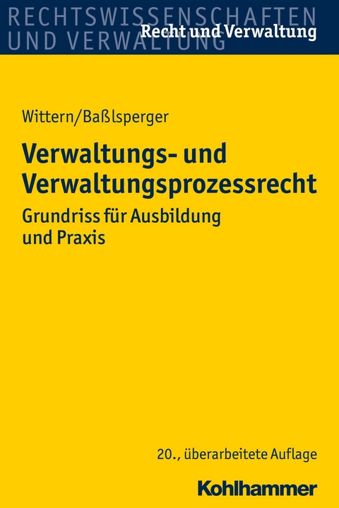 Verwaltungs- und Verwaltungsprozessrecht - Andreas Wittern, Maximilian Baßlsperger