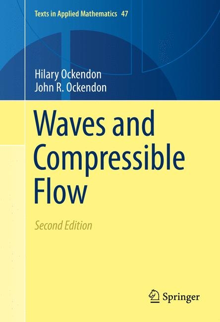 Waves and Compressible Flow -  Hilary Ockendon,  John R. Ockendon