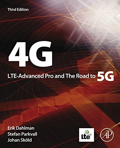 4G, LTE-Advanced Pro and The Road to 5G -  Erik Dahlman,  Stefan Parkvall,  Johan Skold