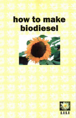 How to Make Biodiesel - Dave Derby, Jon Halle