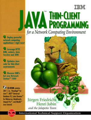 Java Thin-Client Programming for the Network Computing Environment - Jurgen Friedrichs, Henri Jubin,  &  The Jalapeno Team