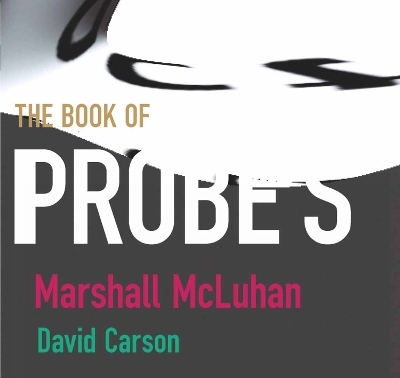 Mcluhan - Book Of Probes; Pb - Marshall McLuhan, David Carson