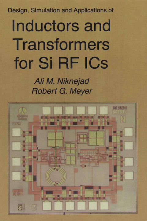 Design, Simulation and Applications of Inductors and Transformers for Si RF ICs - Ali M. Niknejad, Robert G. Meyer
