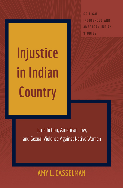 Injustice in Indian Country -  Casselman Amy L. Casselman