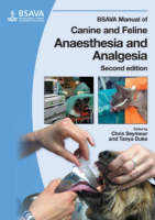 BSAVA Manual of Canine and Feline Anaesthesia and Analgesia - 