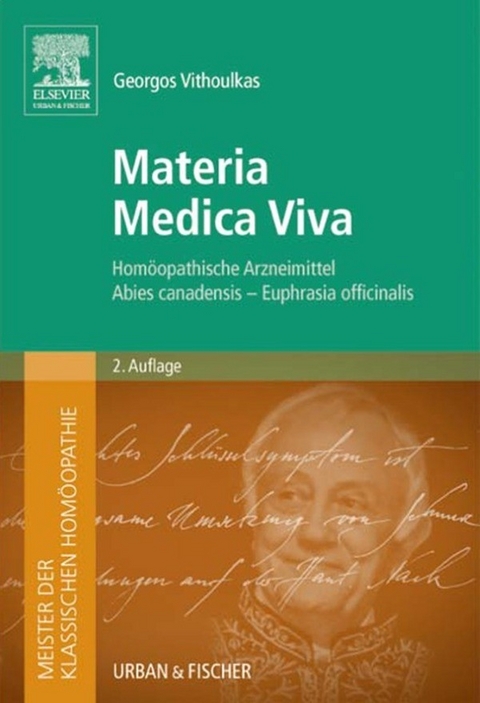 Meister der klassischen Homöopathie. Materia Medica Viva 2. A. -  Georgos Vithoulkas