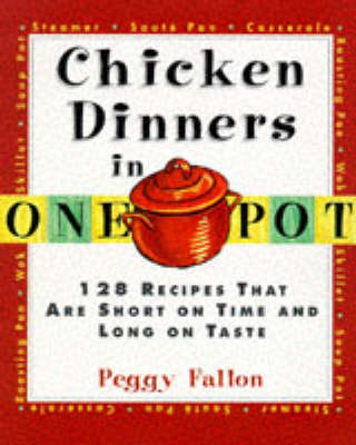 One Pot Chicken Dinners - Peggy Fallon