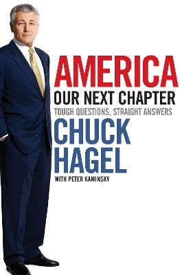 America - Chuck Hagel, Peter Kaminsky