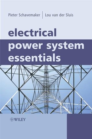 Electrical Power System Essentials - Pieter Schavemaker, Lou Van Der Sluis