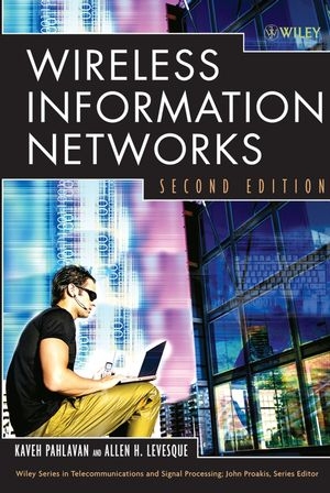 Wireless Information Networks - Kaveh Pahlavan, Allen H. Levesque