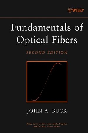Fundamentals of Optical Fibers - John A. Buck