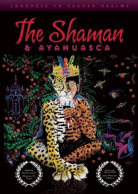 Shaman and Ayahausca - Michael Wiese