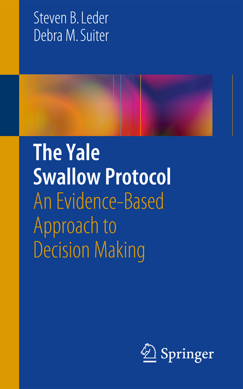 The Yale Swallow Protocol - Steven B. Leder, Debra M. Suiter