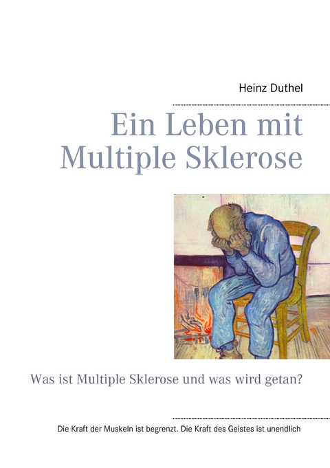Ein Leben mit Multiple Sklerose - Heinz Duthel