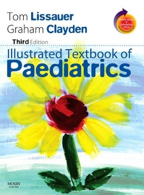 Illustrated Textbook of Paediatrics - Tom Lissauer, Graham Clayden
