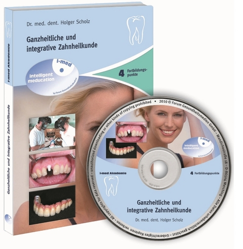 Ganzheitliche und integrative Zahnheilkunde